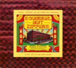 Hot by Squirrel Nut Zippers
