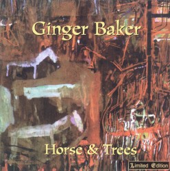 Horses & Trees by Ginger Baker