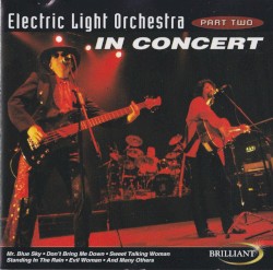 In Concert by Electric Light Orchestra Part II