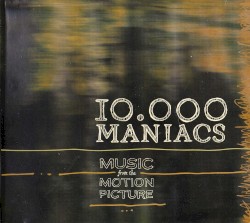Music From the Motion Picture by 10,000 Maniacs