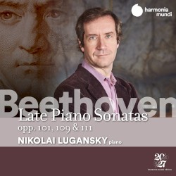 Late Piano Sonatas, opp. 101, 109 & 111 by Beethoven ;   Nikolai Lugansky