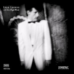 Lyle Lovett and His Large Band by Lyle Lovett