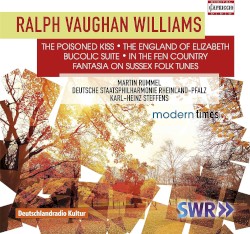 Modern Times by Ralph Vaughan Williams ;   Martin Rummel ,   Deutsche Staatsphilharmonie Rheinland-Pfalz ,   Karl-Heinz Steffens