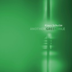 Another Green Mile by Klaus Schulze