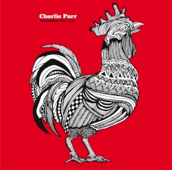Rooster by Charlie Parr