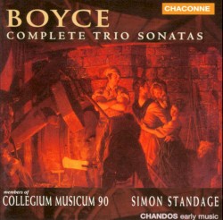 Boyce: Trio Sonatas by Collegium Musicum