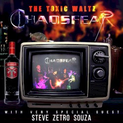 The Toxic Waltz by Chaosfear  feat.   Steve Souza