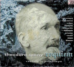 Requiem / Cantate Le Printemps by Theodore Gouvy ;   Chœurs De La Schola De Vienne ,   Chœur D'Hommes De Hombourg-Haut ,   Philharmonie De Lorraine ,   Jacques Houtmann