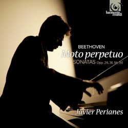 Moto perpetuo: Sonatas, opp. 26, 31, 54, 90 by Beethoven ;   Javier Perianes
