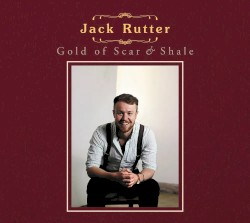 Gold of Scar & Shale by Jack Rutter