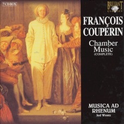 Chamber Music (complete) by François Couperin ;   Musica ad Rhenum ,   Jed Wentz