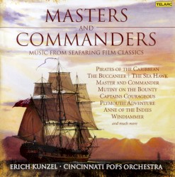 Masters and Commanders by Cincinnati Pops Orchestra ,   Erich Kunzel