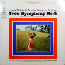 Symphony No. 4 by Ives ;   Leopold Stokowski ,   American Symphony Orchestra