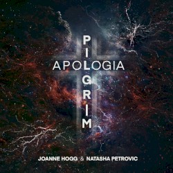 Apologia - Pilgrim by Joanne Hogg  &   Natasha Petrovic