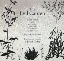 Evil Garden by Max Nagl