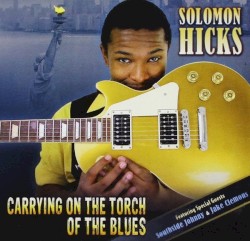 Carrying on the Torch of the Blues by Solomon Hicks  ft. Special Guests   Southside Johnny  &   Jake Clemons