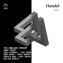 Serse by Handel ;   The English Concert ,   Harry Bicket ,   Emily D'Angelo ,   Lucy Crowe ,   Mary Bevan ,   Paula Murrihy ,   Daniela Mack ,   Neil Davies ,   William Dazeley