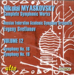Complete Symphonic Works, Volume 12 by Nikolai Myaskovsky ;   Russian Federation Academic Symphony Orchestra ,   Evgeny Svetlanov