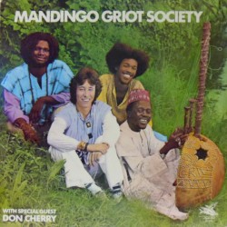 Mandingo Griot Society by Mandingo Griot Society
