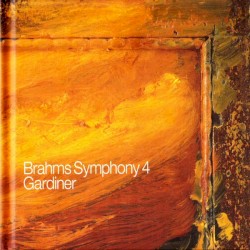 Brahms: Symphony No. 4 by Johannes Brahms ,   Orchestre Révolutionnaire et Romantique  &   Sir John Eliot Gardiner