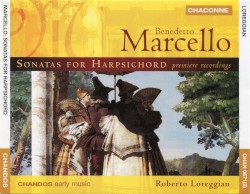 Sonatas for Harpsichord by Benedetto Marcello ;   Roberto Loreggian