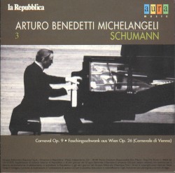 Michelangeli Vol.3: Schumann by Arturo Benedetti Michelangeli ,   Schumann