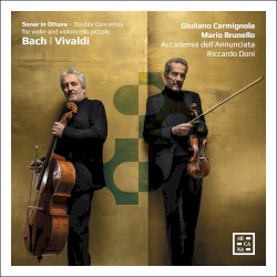 Sonar in ottava: Double Concertos for Violin and Violoncello piccolo by Bach ,   Vivaldi ;   Giuliano Carmignola ,   Mario Brunello ,   Accademia dell’Annunciata ,   Riccardo Doni
