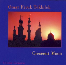 Crescent Moon by Omar Faruk Tekbilek