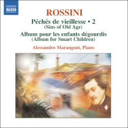 Péchés de vieillesse 2 (Sins of Old Age): Album pour les enfants dégourdis by Gioachino Rossini ;   Alessandro Marangoni