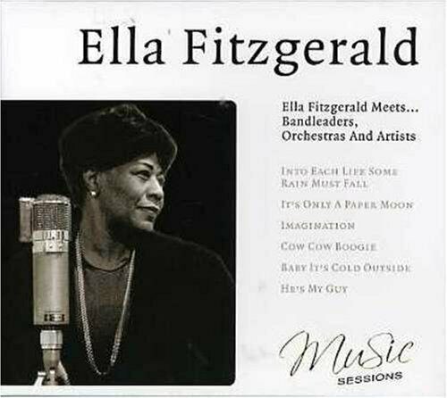 Ella Fitzgerald Meets… Bandleaders, Orchestras and Artists