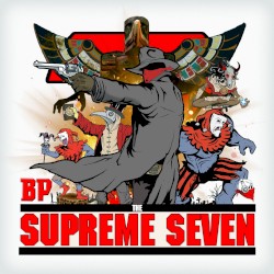 The Supreme Seven by BP
