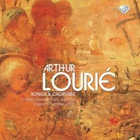 Songs and Choruses by Arthur Lourié ;   Natalia Gerassimova