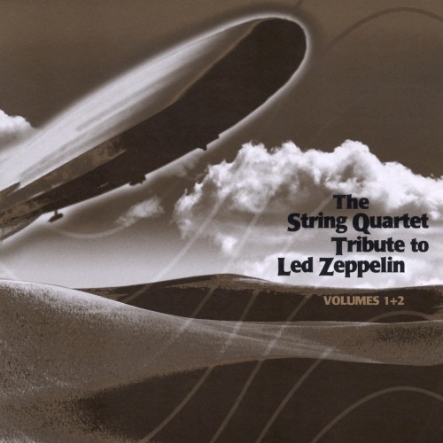 The String Quartet Tribute to Led Zeppelin, Volumes 1+2