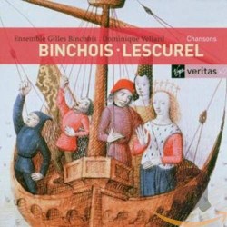 Binchois · Lescurel. Chansons by Gilles Binchois ,   Jehan de Lescurel ;   Ensemble Gilles Binchois ,   Dominique Vellard