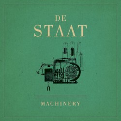 Machinery by De Staat
