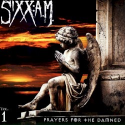 Prayers for the Damned, Vol. 1 by Sixx:A.M.