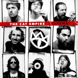 Cinema by The Cat Empire