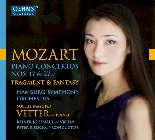Piano Concertos nos. 17 & 27 / Fragment & Fantasy