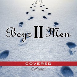 COVERED -Winter- by Boyz II Men