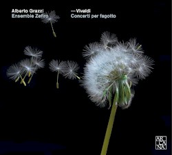 Concerti per fagotto by Antonio Vivaldi ;   Alberto Grazzi ,   Ensemble Zefiro
