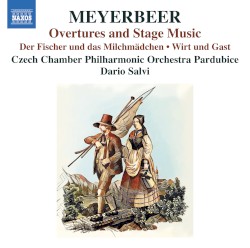Overtures and Stage Music by Meyerbeer ;   Czech Philharmonic Chamber Orchestra Pardubice ,   Dario Salvi