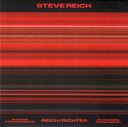 Reich / Richter by Steve Reich