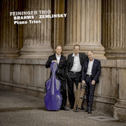 Piano Trios by Brahms ,   Zemlinsky ;   Feininger Trio