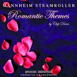 Romantic Themes by Mannheim Steamroller