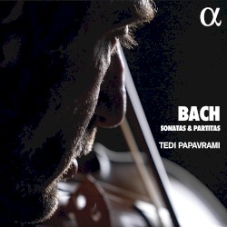Sonatas & Partitas by Bach ;   Tedi Papavrami