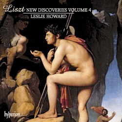 New Discoveries, Volume 4 by Liszt ;   Leslie Howard