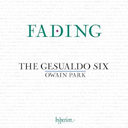 Fading by The Gesualdo Six ,   Owain Park