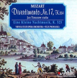 Divertimento no. 17, K. 334 / Eine kleine Nachtmusik, K. 525 by Mozart ;   Jan Tomasow ,   Vienna State Opera Orchestra ,   Felix Prohaska