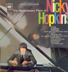 The Revolutionary Piano of Nicky Hopkins by Nicky Hopkins
