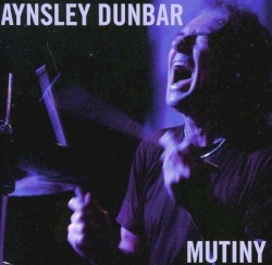 Mutiny by Aynsley Dunbar